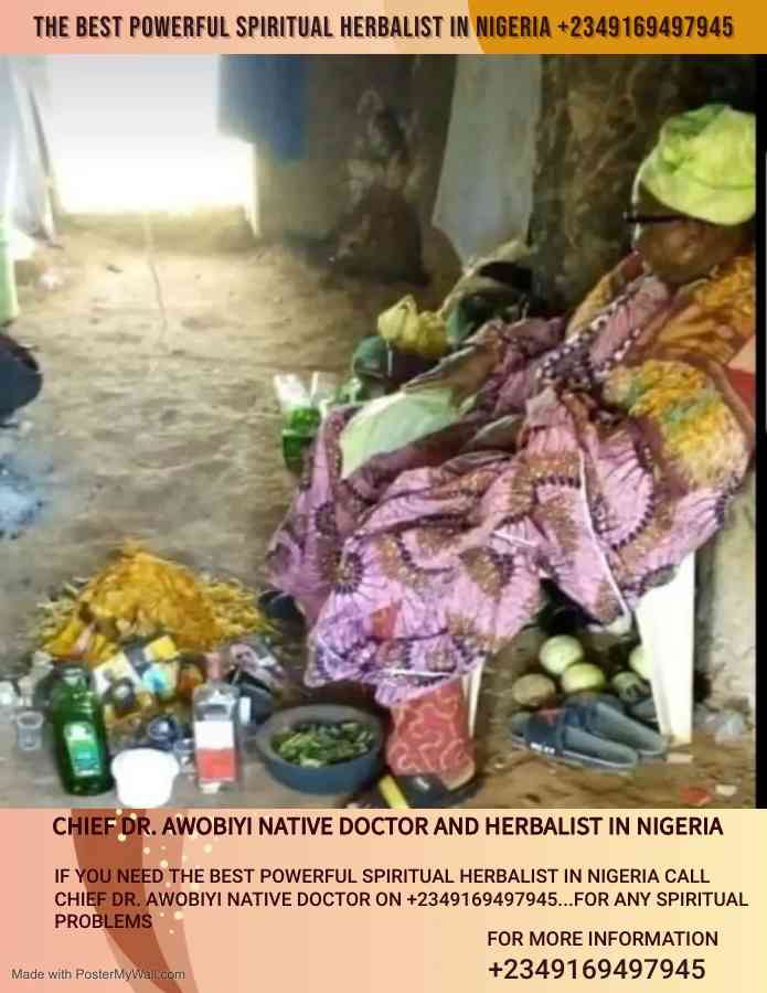The best powerful herbalist native doctor in Nigeria +2349169497945 picture